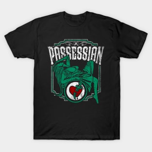 Possession T-Shirt